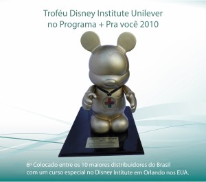 TROFÉU DISNEY INSTITUTE UNILEVER NO PROGRAMA + PRA VOCÊ 2010