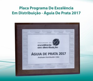 PLACA PROGRAMA DE EXCELÊNCIA EM DISTRIBUIÇÃO - ÁGUIA DE PRATA 2017